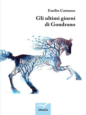 cover image of Gli ultimi giorni di Gondrano